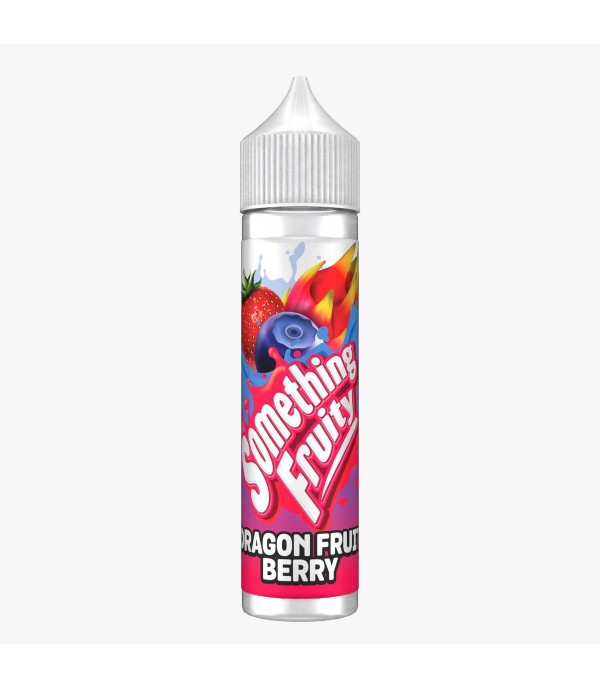 Dragon Fruit Berry By Something Fruity 50ML E Liquid 0MG Vape 50VG Juice